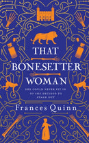 That Bonesetter Woman : the new feelgood novel from the author of The Smallest Man-9781471193446