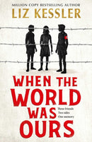 When The World Was Ours : A book about finding hope in the darkest of times-9781471196805