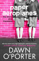 Paper Aeroplanes : Where HONEYBEE's Renee and Flo first become friends-9781471400360