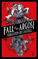 Fall of the Argosi-9781471405570
