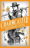 Spellslinger 3: Charmcaster : Book Three in the page-turning new fantasy series-9781471406720