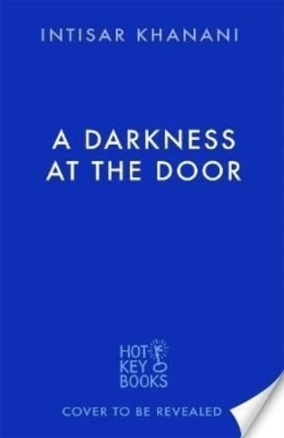 A Darkness at the Door : the thrilling sequel to The Theft of Sunlight!-9781471411311