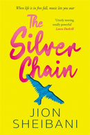 The Silver Chain : a beautiful verse novel celebrating the healing power of music-9781471411526