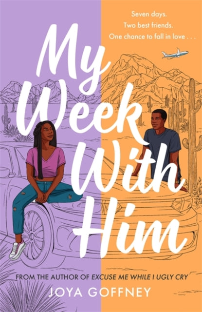 My Week With Him : Seven days. Two best friends. One chance to fall in love ...-9781471414282