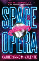 Space Opera : HUGO AWARD FINALIST FOR BEST NOVEL 2019-9781472115089