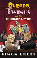 Blotto, Twinks and the Intimate Revue-9781472128287
