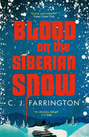 Blood on the Siberian Snow : A charming murder mystery set in a village full of secrets-9781472133151