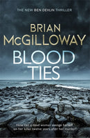 Blood Ties : A gripping Irish police procedural, heralding the return of Ben Devlin-9781472133649