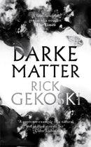 Darke Matter : A Novel-9781472133885