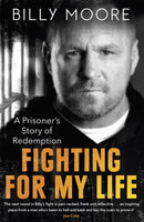 Fighting for My Life : A Prisoner's Story of Redemption-9781472145604