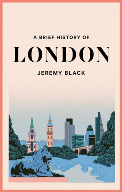 A Brief History of London-9781472146717