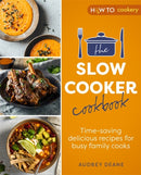 The Slow Cooker Cookbook : Time-Saving Delicious Recipes for Busy Family Cooks-9781472147035