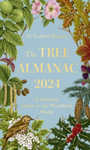 The Tree Almanac 2024 : A Seasonal Guide to the Woodland World-9781472148490