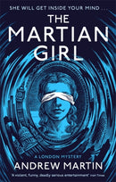 The Martian Girl: A London Mystery-9781472152480