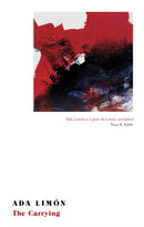The Carrying : Winner of the National Book Critics Circle Award for Poetry-9781472154552