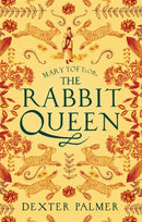 Mary Toft; or, The Rabbit Queen-9781472155306
