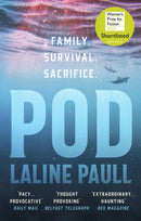 Pod : SHORTLISTED FOR THE WOMEN'S PRIZE FOR FICTION-9781472156624