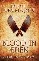 Blood in Eden (Sister Fidelma Mysteries Book 30) : An unputdownable mystery of bloodshed and betrayal-9781472238757