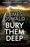 Bury Them Deep : the tenth gripping thriller in the Sunday Times bestselling Inspector McLean series-9781472249951