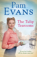 The Tulip Tearooms : A compelling saga of heartache and happiness in post-war London-9781472256799