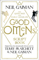 The Quite Nice and Fairly Accurate Good Omens Script Book-9781472261281