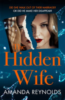 The Hidden Wife : The twisting, turning new psychological thriller that will have you hooked-9781472261557