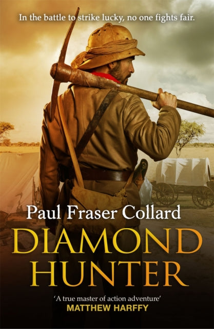 Diamond Hunter (Jack Lark, Book 11) : Diamond Mines of South Africa, 1871-9781472263537