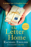 The Letter Home : The heartwrenching historical novel of a mother's journey from Ireland to save the daughter she loves-9781472264695