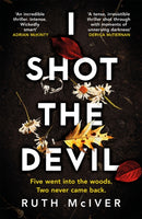 I Shot the Devil : a gripping and heart-stopping thriller from an award-winning author-9781472266019