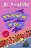 Wrapped Up In You : The perfect feel-good romance to brighten your day!-9781472269607