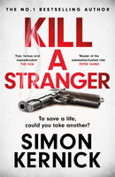 Kill A Stranger : To save a life, could you take another? A gripping thriller from the Sunday Times bestseller-9781472270979