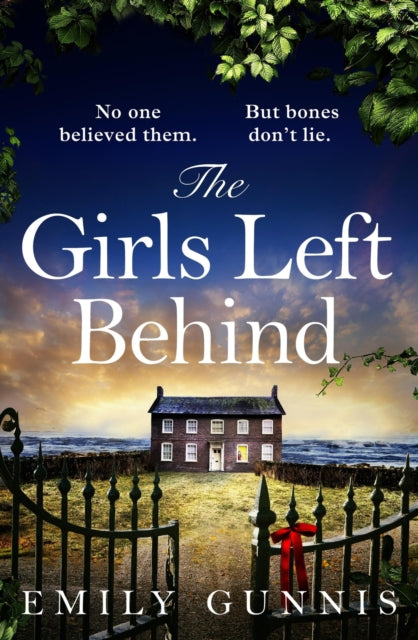 The Girls Left Behind : A home for troubled children; a lifetime of hidden secrets. The BRAND NEW novel from the bestselling author-9781472272096