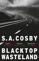 Blacktop Wasteland : the acclaimed and award-winning crime hit of the year-9781472273758