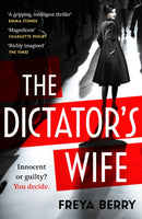 The Dictator's Wife : A mesmerising novel of deception and BBC 2 Between the Covers Book Club pick-9781472276346