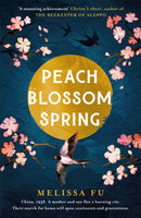 Peach Blossom Spring : A glorious, sweeping novel about family and the search for home-9781472277534