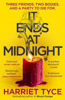 It Ends At Midnight : The addictive bestselling thriller from the author of Blood Orange-9781472280114