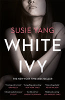 White Ivy : Ivy Lin was a thief. But you'd never know it to look at her...-9781472281814