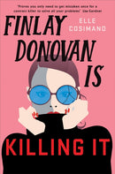 Finlay Donovan Is Killing It : Could being mistaken for a hitwoman solve everything?-9781472282248