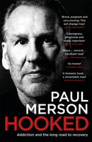 Hooked : Addiction and the Long Road to Recovery-9781472282569