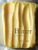 Butter: A Celebration : An array of stunning recipes showcasing this delicious ingredient; from buttery scrambled eggs to the perfect scones-9781472284648