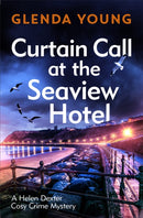 Curtain Call at the Seaview Hotel : The stage is set when a killer strikes in this charming, Scarborough-set cosy crime mystery-9781472285713