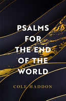 Psalms For The End Of The World : the 'mind-bendingly clever and utterly gripping'  science fiction thriller-9781472286673