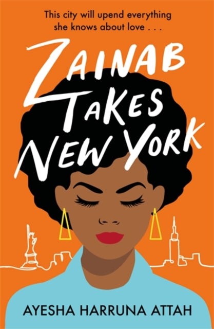 Zainab Takes New York : Zainab Sekyi is on a quest to find herself...-9781472288394