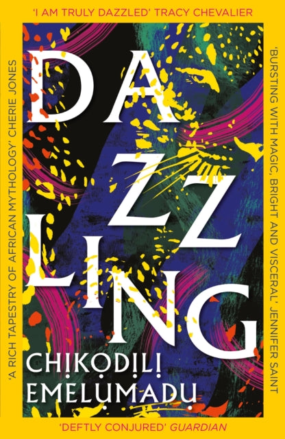 Dazzling : A bewitching tale of magic steeped in Nigerian mythology-9781472289681