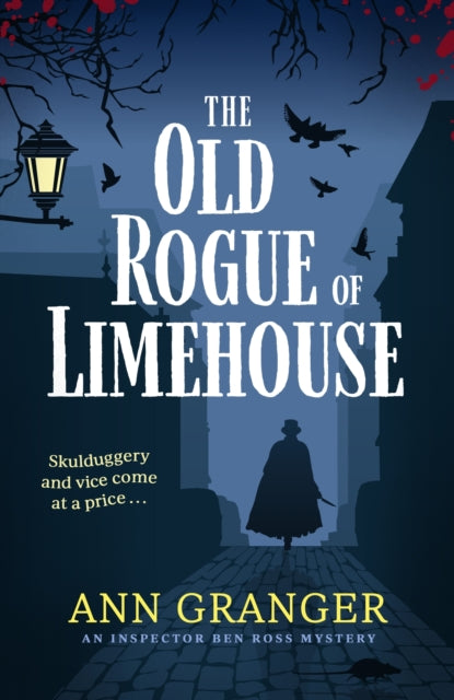 The Old Rogue of Limehouse : Inspector Ben Ross Mystery 9-9781472290144
