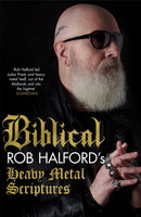Biblical : Rob Halford's Heavy Metal Scriptures-9781472290816