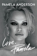 Love, Pamela : Her new memoir, taking control of her own narrative for the first time-9781472291103