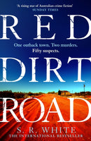 Red Dirt Road : 'A rising star of Australian crime fiction ' SUNDAY TIMES-9781472291158