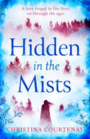 Hidden in the Mists : The sweepingly romantic, epic new dual-time novel from the author of ECHOES OF THE RUNES-9781472293169