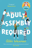 Adult Assembly Required : The heart-warming and joyful new novel you need this winter, with the characters you LOVED from THE BOOKISH LIFE OF NINA HILL!-9781472293619